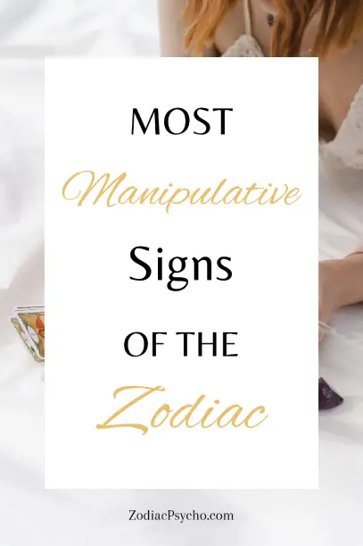 Who Is The Most Manipulative Zodiac Sign? Answered
